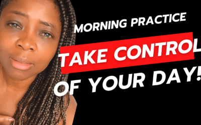 A simple morning practice to take control of your Day