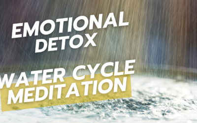 Emotional Detox: The Water Cycle Meditation for Peace and Clarity